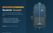 Reakt&ouml;r İmalatı